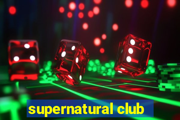 supernatural club